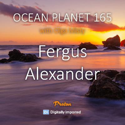 Olga Misty - Ocean Planet 165 [Mar 14 2025] on Proton Radio #165