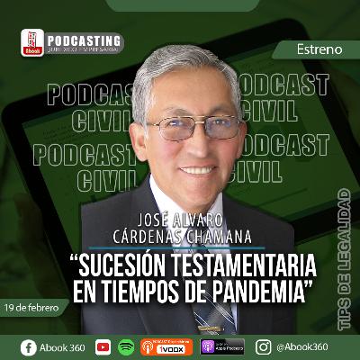 EP. 33 - ¿COMO REALIZAR UNA SUCESION INTESTADA? Tips civiles para enfrentar mejor una herencia en tiempos de pandemia - Abook360