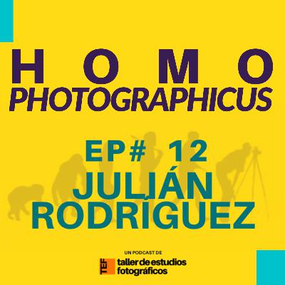 EP# 12 - JULIÁN RODRÍGUEZ