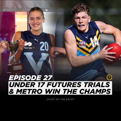COTD Podcast - 2025 AFL Draft Future Stars & Metro Girls are Champions!