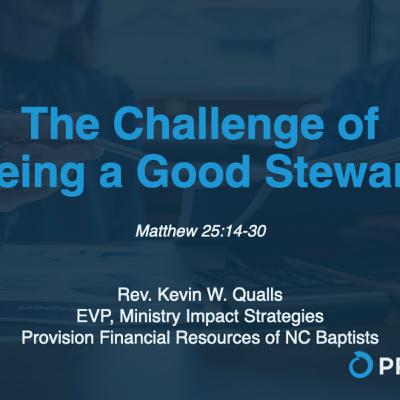 The Challenge of Being A Good Steward - Kevin Qualls