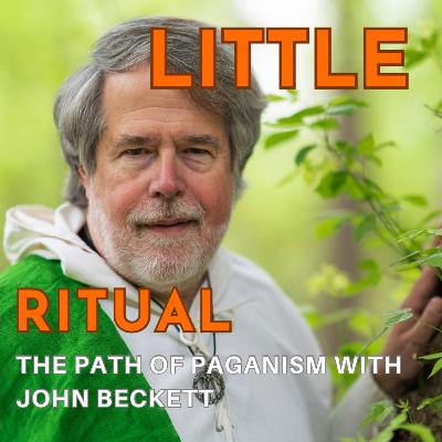 Episode 54: The Path of Paganism: Interview with John Beckett
