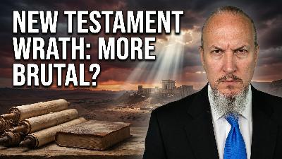 The Terrifying Wrath of God in the New Testament | Dismantling Marcionism