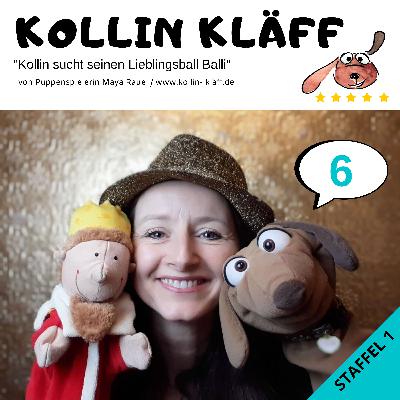 6 Kollin Kläff sucht seinen Lieblingsball - der König