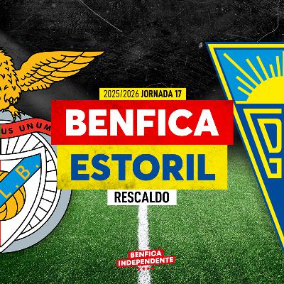 BENFICA X Estoril | RESCALDO J17