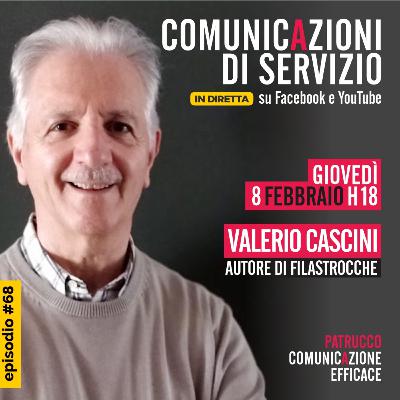 Comunicazioni di Servizio del 08/02/2024: ospite Valerio Cascini (Autore di filastrocche)