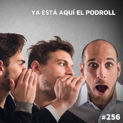 Ya está aquí el podroll