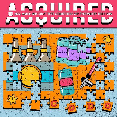 095 - Introducing - Acquired: Your branding playbook for craft beer M&A