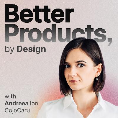 Ep#5: Blurring Realities: How Immersive Tech and Architecture Are Shaping Future Products and Spaces with Andreea