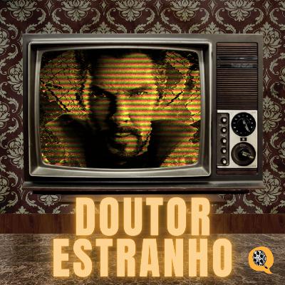 EP 89 - Doutor Estranho 2: No Multiverso Da Falha No Roteiro.
