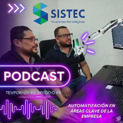 Automatización en áreas clave de la empresa. (Temporada #2, Episodio #5)