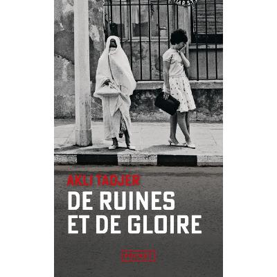 DE RUINES ET DE GLOIRE