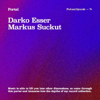 Portal Episode 74 by Markus Suckut and Darko Esser