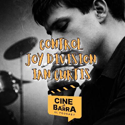 Cine de barra 10x05 - Control - Joy Division - Ian Curtis Cine de barra 10x05 - Control - Joy Division - Ian Curtis