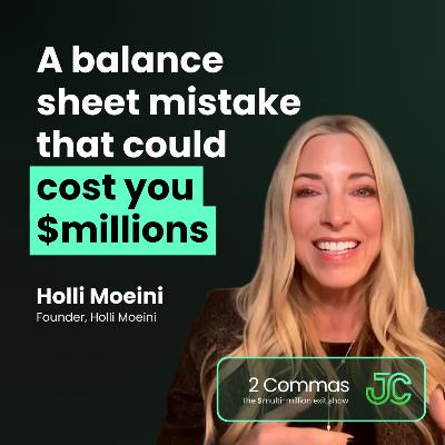 Holli Moeini: A balance sheet mistake that could cost you $millions Holli Moeini: A balance sheet mistake that could cost you $millions