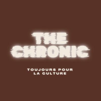 The Chronic - Les Origines