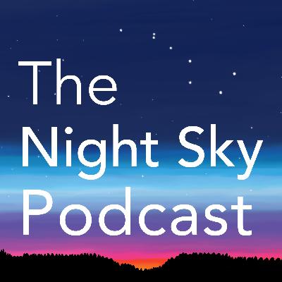 The Night Sky Podcast | The Movement Of The Milky Way 10/28/18