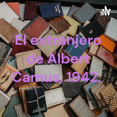 El extranjero por Albert Camus.