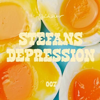 007 – Stefans Depression