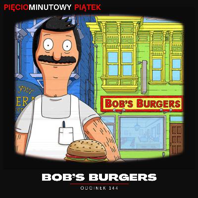 Bob's Burgers | Odcinek 144
