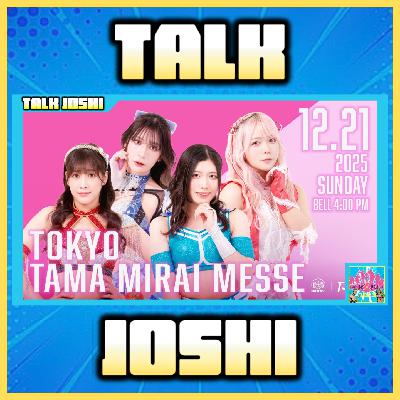 Talk Joshi #29: Sendai Girls & TJPW 21st December Show Reviews! Talk Joshi #29: Sendai Girls & TJPW 21st December Show Reviews!
