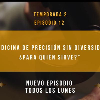 “Medicina de Precisión sin Diversidad: ¿Para Quién Sirve?”