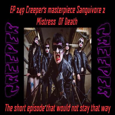 EP 249 Creeper's masterpiece Sanguivore 2 Mistress Of Death EP 249 Creeper's masterpiece Sanguivore 2 Mistress Of Death