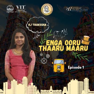 Enga Ooru Thaaru Maaru | RJ Thakssha | E1 | Arignar Anna Thamizh Mandram