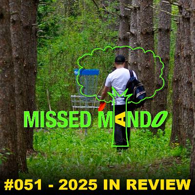 2025 Ontario Disc Golf Course Vote Results, Host Reflections on the Year | Missed Mando Podcast #051 2025 Ontario Disc Golf Course Vote Results, Host Reflections on the Year | Missed Mando Podcast #051