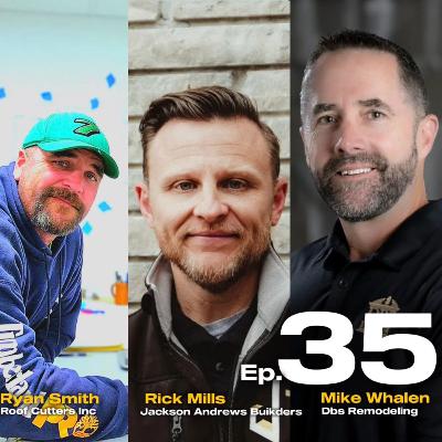 Episode 35 Ryan Smith, Rick Mills & Mike Whalen