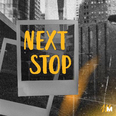NEXT STOP Series Trailer