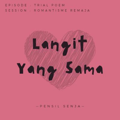 Langit Yang Sama Langit Yang Sama