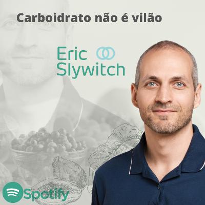 11. Carboidrato não é vilão