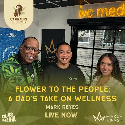 Flower to the People: A Dad’s Take on Wellness