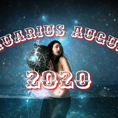 E15 - AQUARIUS August 2020 Zodiac Prediction | Horoscopes Monthly E15 - AQUARIUS August 2020 Zodiac Prediction | Horoscopes Monthly