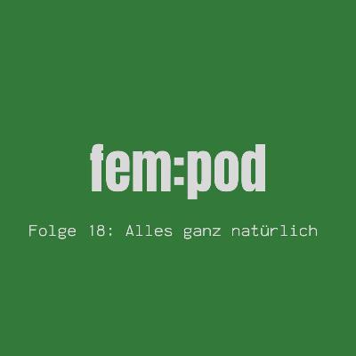 Alles ganz natürlich