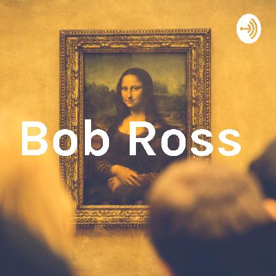 Bob Ross rise to fame