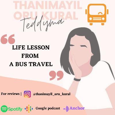 Life lesson from a bus travel a tamil motivational podcast hosted by RJ Teddyma