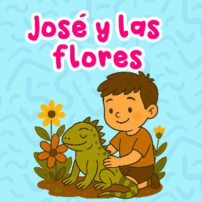 José y las flores 221 | Cuentos Infantiles | Cuentos para niños