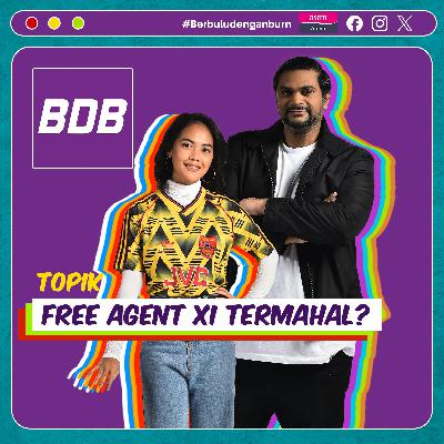 Era baru England di bawah kendalian Thomas Tuchel bermula! | Berbulu dengan Burn S5 EP32