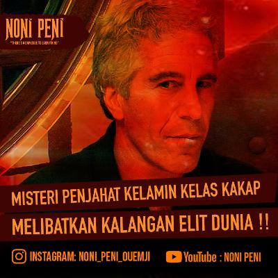 MISTERI PREDATOR SEKSUAL KELAS KAKAP MELIBATKAN KALANGAN ELIT DUNIA!!!