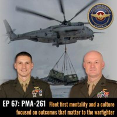 AIRWaves #67: PMA-261 – Fleet first mentality and a culture focused on outcomes that matter