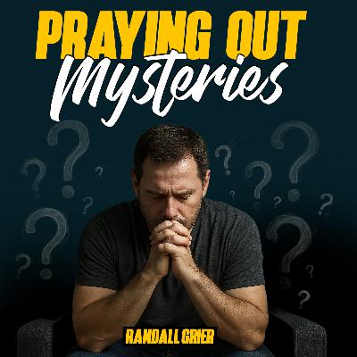 Praying Out Mysteries