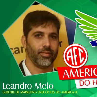 100% MKT Marketing Esportivo #10 com Leandro Melo Diretor de Marketing do América RJ 🩸