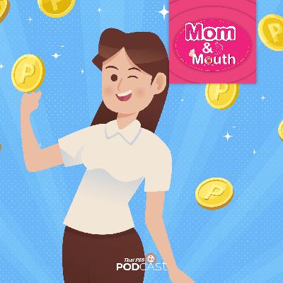 MOM & MOUTH EP. 847: วางแผนการเงินฉบับคุณแม่ยุคใหม่