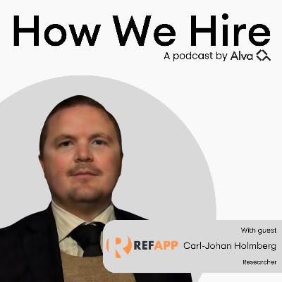 Carl-Johan Holmberg on: How structuring your reference checks increases your hiring accuracy Carl-Johan Holmberg on: How structuring your reference checks increases your hiring accuracy