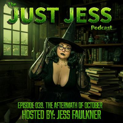 Episode 039. The Aftermath of October.