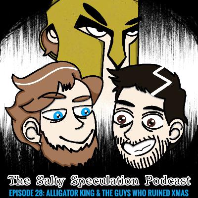 Alligator King & The Guys Who Ruined Xmas! Alligator King & The Guys Who Ruined Xmas!