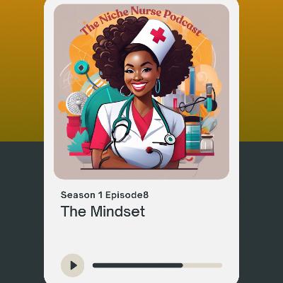 Season 1 Episode 8: The Mindset Season 1 Episode 8: The Mindset