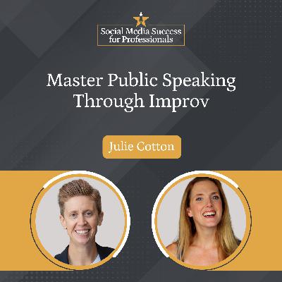 Master Public Speaking Through Improv Master Public Speaking Through Improv